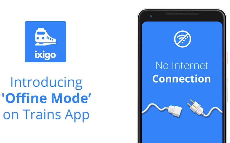 Ixigo Trains app introduces offline mode for Android customers