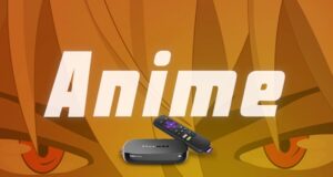 Best Roku channels for anime lovers